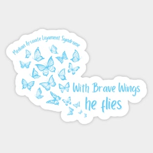 With Brave Wings, He Flies (MALS) Sticker